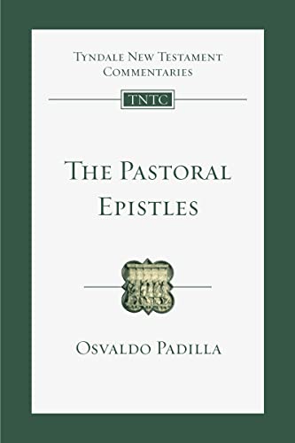 The Pastoral Epistles: An Introduction and Commentary (Tyndale New Testament Commentaries, Volume 14)